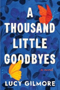 THOUSAND LITTLE GOODBYES